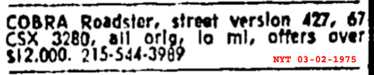 427 Cobra ad for #3280, as it appeared to NY Times readers on March 2nd, 1975. $12,000 would be roughly equivalent to about $51,000 today.
