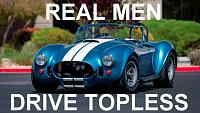 Real Men Drive Topless